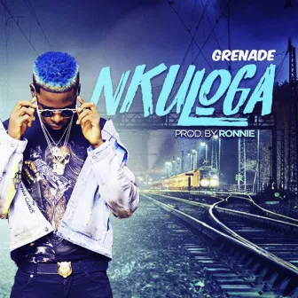 Nkuloga by Grenade Official