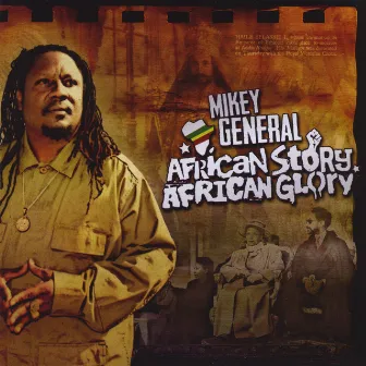 African Story, African Glory by Mikey General