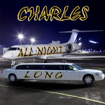 All Night Long (Radio Mix) by Charles