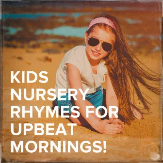 Kids Nursery Rhymes for Upbeat Mornings! by French Songs For Kids