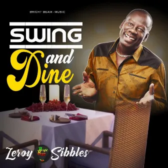 Swing and Dine by Leroy Sibbles