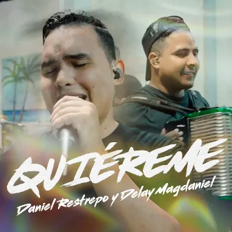 Quiéreme (En Vivo) by Daniel Restrepo