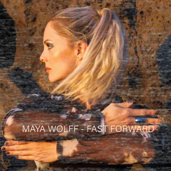 Fast Forward by Maya Wolff