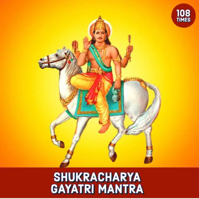 Shukracharya Gayatri Mantra 108 Times (Vedic Chants)