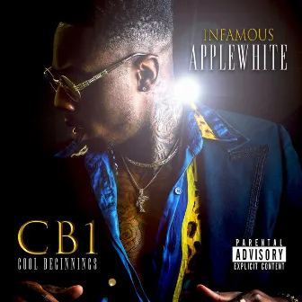 Cb1 Cool Beginnings by Infamous Applewhite