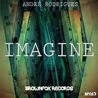 Imagine by Andre Rodrigues