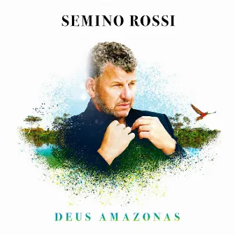 Deus Amazonas (Solo Version) by Semino Rossi