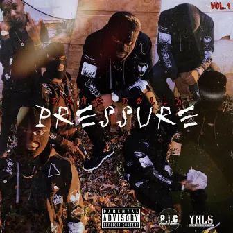 Pressure Vol.1 by Dame Dolla