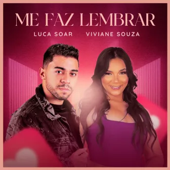 Me faz lembrar by Viviane Souza