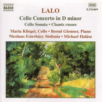 Lalo: Cello Concerto in D Minor / Cello Sonata by Édouard Lalo