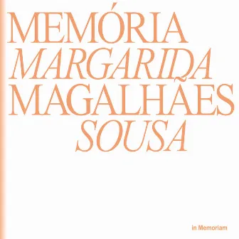 Margarida Magalhães Sousa (Memória 2) by 