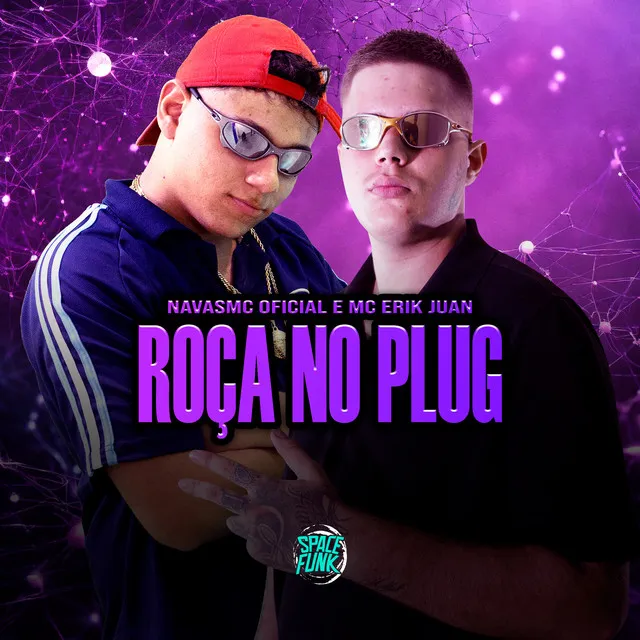 Roça no Plug