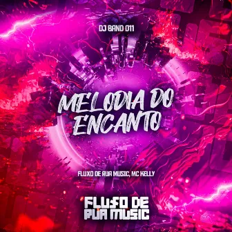 Melodia do Encanto by MC KELLY