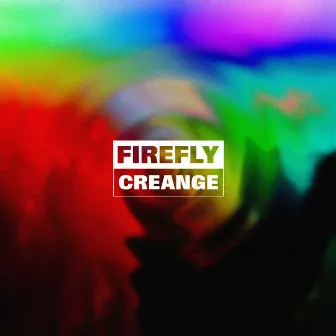 Firefly by Creange