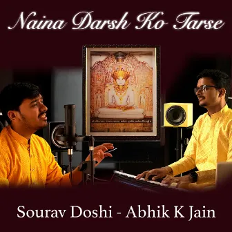 Naina Darsh Ko Tarse by Abhik K Jain