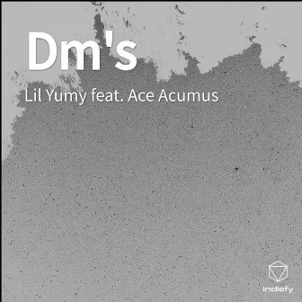 Dm's by Lil Yumy