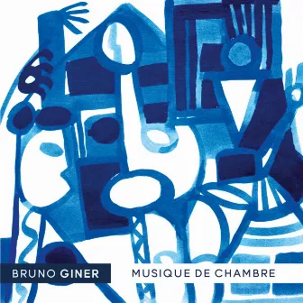 Giner: Musique de chambre by Bruno Giner