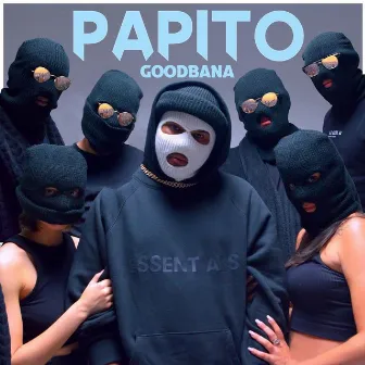 Papito by Good Bana