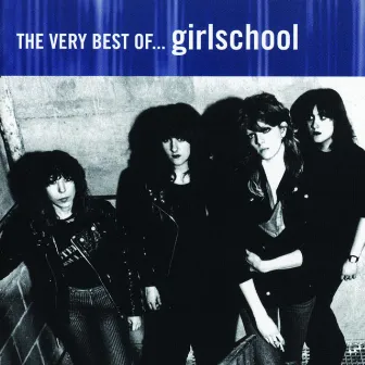 The Very Best of Girlschool by Girlschool