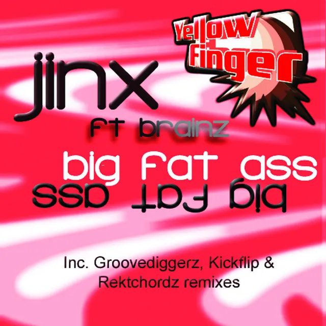 Big Fat Ass - Groovediggerz Remix