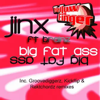 Big Fat Ass by Jinx