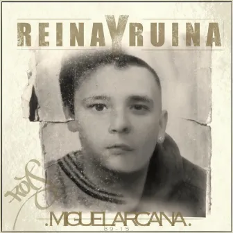 Reina y Ruina by Miguel Arcana