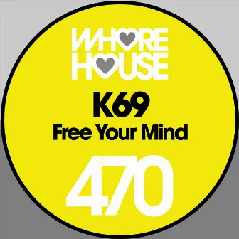 Free Your Mind by K69