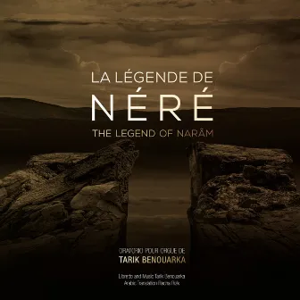 La Légende de Néré - Oratorio de Tarik Benouarka by Tarik Benouarka