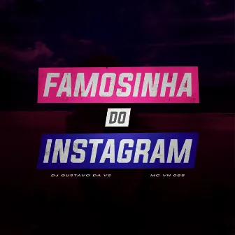 Famosinha do Instagram by MC VN 085