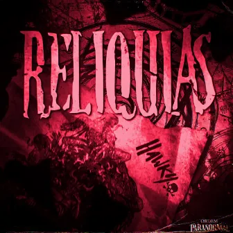 Relíquias by hawky