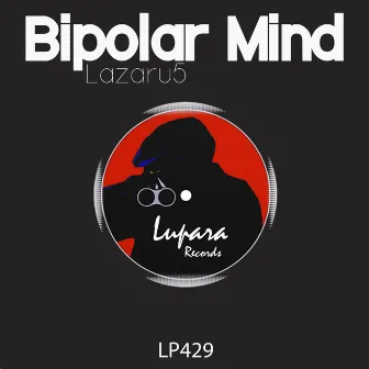 Bipolar Mind by Lazaru5