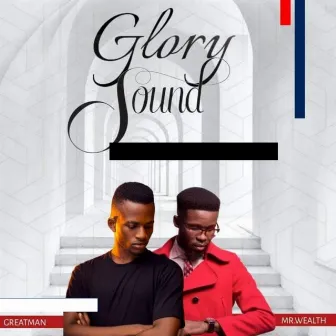 Glory Sound by Mr. Wealth