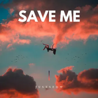 Save Me by justseow