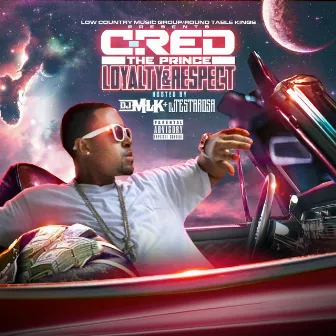 Loyalty & Respect by C-Red the Prince