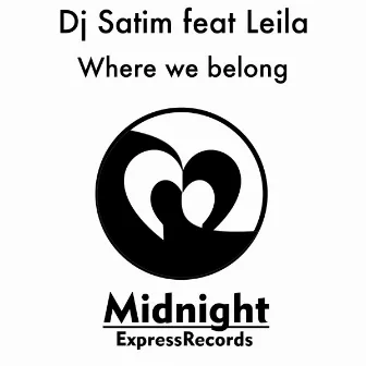 Where we belong by DJ Satim