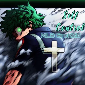 Self Control by MLB BroKidd