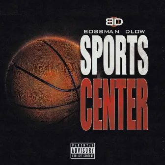 SportsCenter by BossMan Dlow