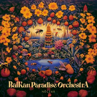 Nèctar by Balkan Paradise Orchestra