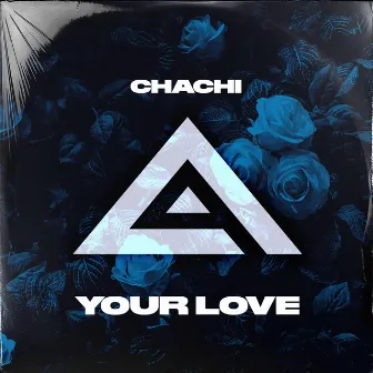 Your Love by Chachi