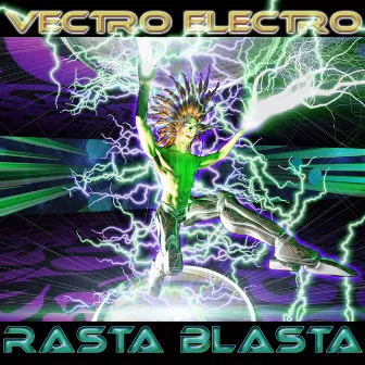 Rasta Blasta by Vectro Electro