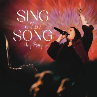 Sing a New Song (Live) by Amy Perry