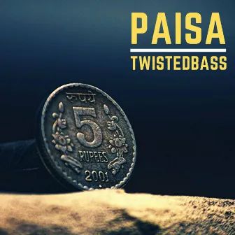 Paisa by Twistedbass