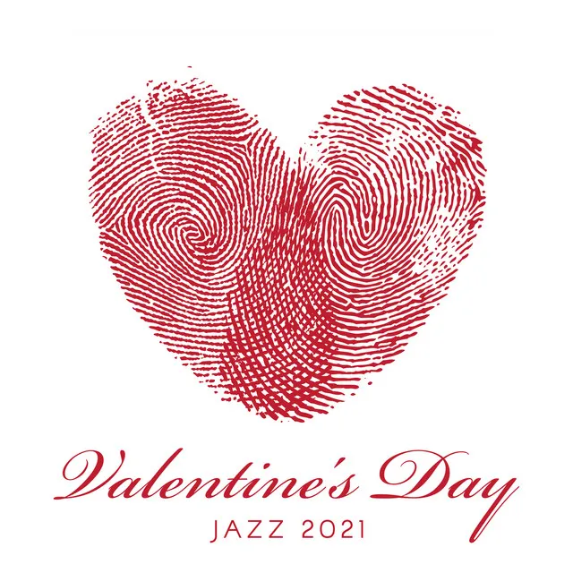 Valentine's Day Jazz 2021: Instrumental Music for Love and Romance