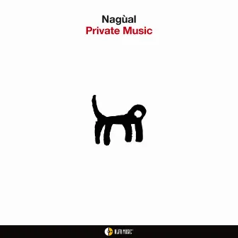 Private Music by Nagual