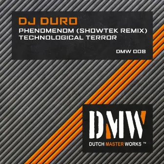 Phenomenom / Technological Terror by DJ Duro