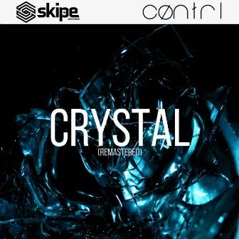 Crystal (Remastered) by CØNTRL