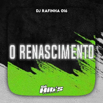 O Renascimento by DJ Rafinha 016