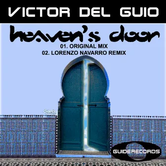 Heavens Door by Victor Del Guio