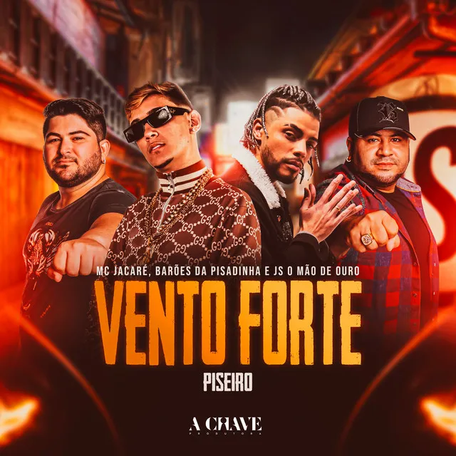 Vento Forte - Piseiro