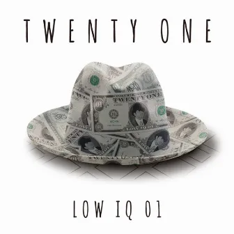 TWENTY ONE by LOW IQ 01